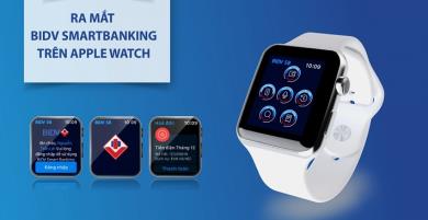 Tính năng BIDV smartbanking trên đồng hồ Apple Watch Tính năng BIDV smartbanking trên đồng hồ Apple Watch